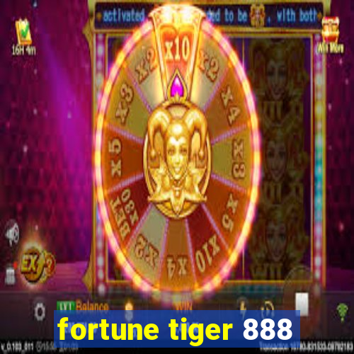 fortune tiger 888